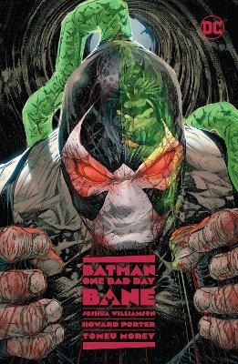 Batman: One Bad Day: Bane - Joshua Williamson, Howard Porter