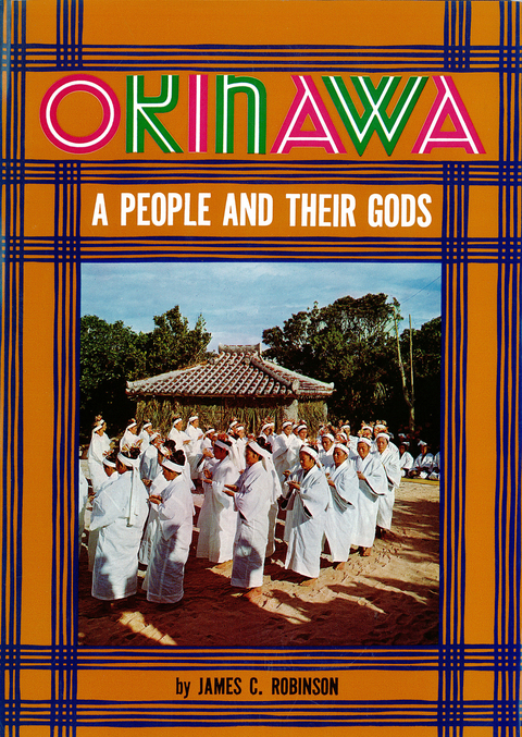 Okinawa: A People and Their Gods -  Robinson