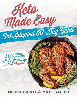 Keto Made Easy - Megha Barot, Matt Gaedke