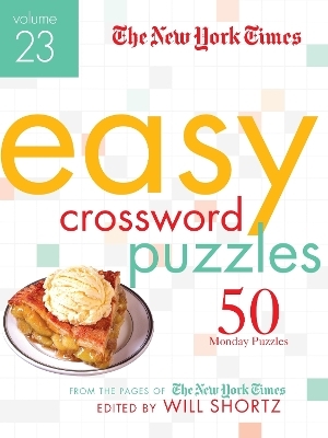 The New York Times Easy Crossword Puzzles Volume 23 - The New York Times