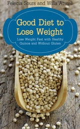 Good Diet to Lose Weight - Felecia Sours