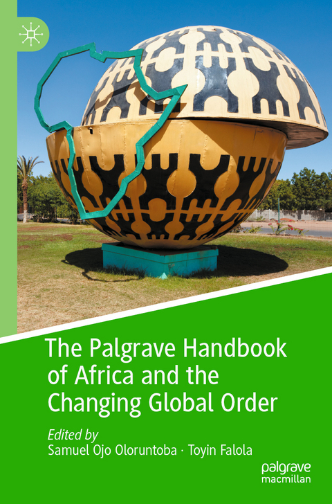 The Palgrave Handbook of Africa and the Changing Global Order - 