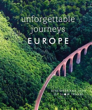 Unforgettable Journeys Europe