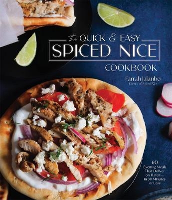 The Quick & Easy Spiced Nice Cookbook - Farrah Jalanbo