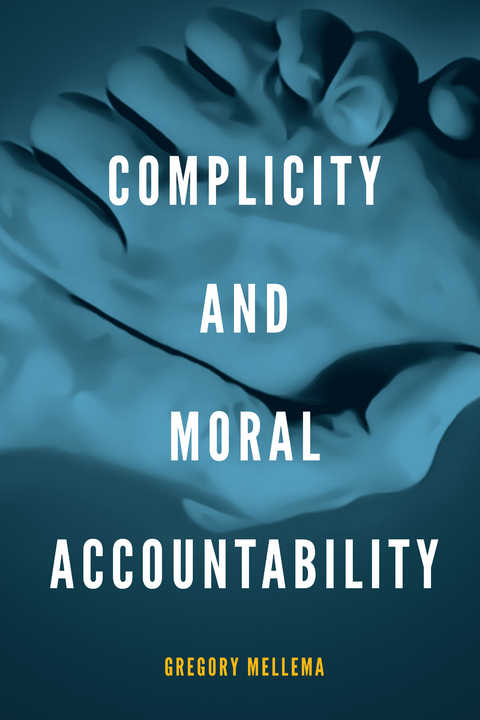 Complicity and Moral Accountability - Gregory Mellema