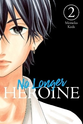 No Longer Heroine, Vol. 2 - Alexandra McCullough-Garcia, Momoko Koda