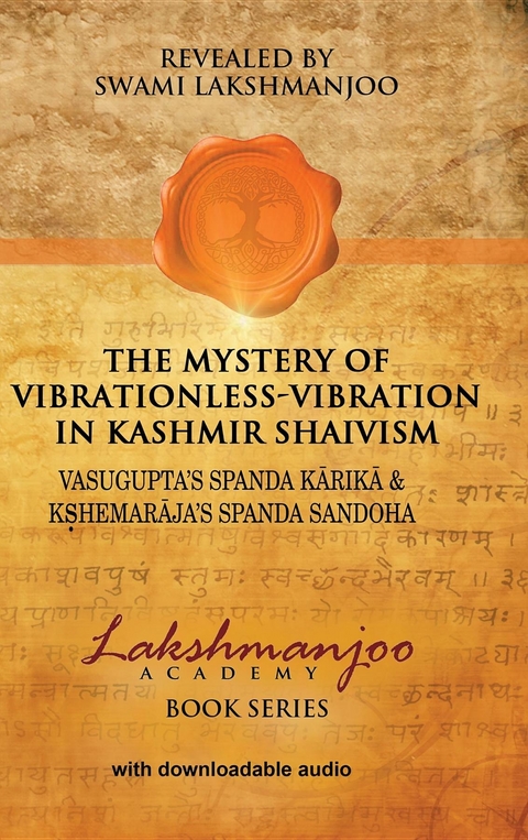 The Mystery of Vibrationless-Vibration in Kashmir Shaivism - Swami Lakshmanjoo