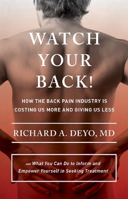 Watch Your Back! - Richard A. Deyo