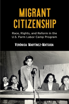 Migrant Citizenship - Ver&oacute;nica Mart&iacute;nez-Matsuda