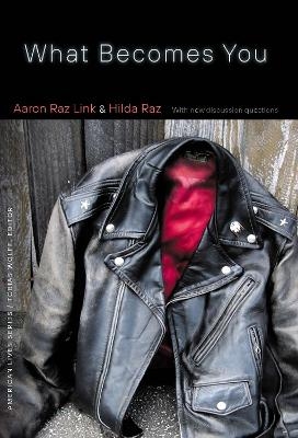 What Becomes You - Aaron Raz Link, Hilda Raz