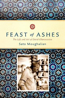 Feast of Ashes - Sato Moughalian