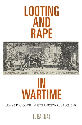 Looting and Rape in Wartime - Tuba Inal