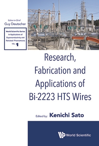 RESEARCH, FABRICATION AND APPLICATIONS OF BI-2223 HTS WIRES