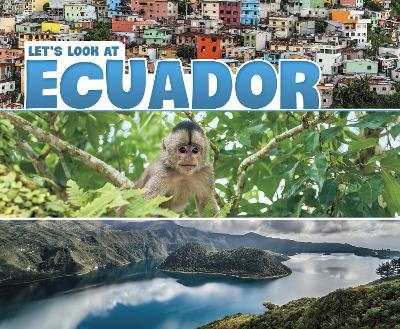 Let's Look at Ecuador - Mary Boone