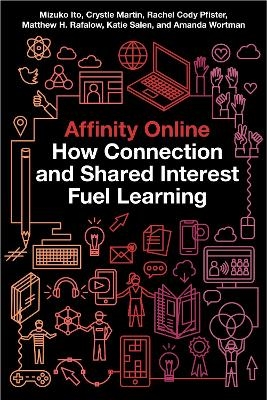 Affinity Online - Mizuko Ito, Crystle Martin, Rachel Cody Pfister, Matthew H. Rafalow, Katie Salen