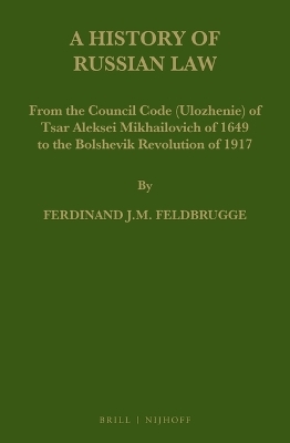 A History of Russian Law - Ferdinand J.M. Feldbrugge