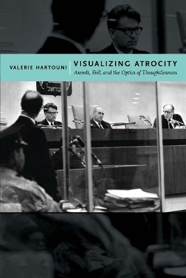 Visualizing Atrocity - Valerie Hartouni