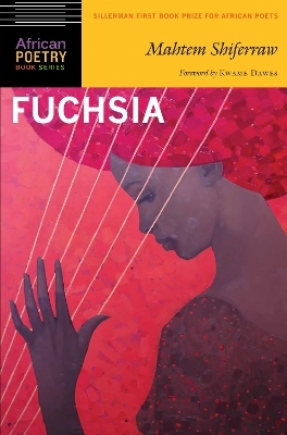 Fuchsia - Mahtem Shiferraw