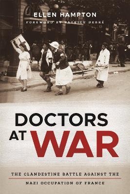 Doctors at War - Ellen Hampton