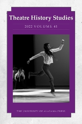 Theatre History Studies 2022, Volume 41 - 