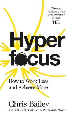 Hyperfocus - Chris Bailey
