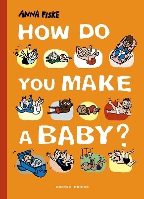 How Do You Make a Baby? - Anna Fiske