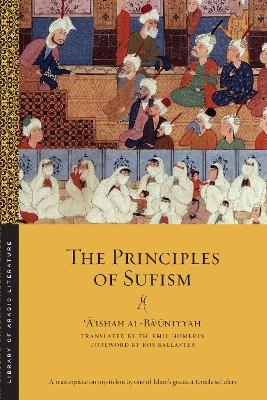 The Principles of Sufism - ʿĀʾishah al-Bāʿūniyyah