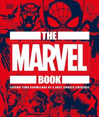 The Marvel Book -  Dk, Stephen Wiacek