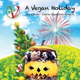A Vegan Holiday -  Courtney E Hufer