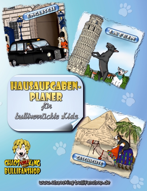 Hausaufgabenplaner f&uuml;r Bullterrier-Fans - Monika Stahlheber-Meister