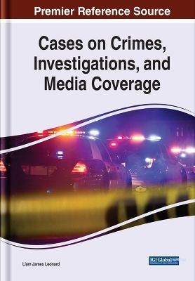 Cases on Crimes, Investigations, and Media Coverage - 