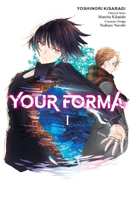 Your Forma, Vol. 1 (manga) - Mareho Kikuishi, Tsubata Nozaki, Yoshinori Kisaragi