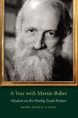 A Year with Martin Buber - Dennis S. Ross