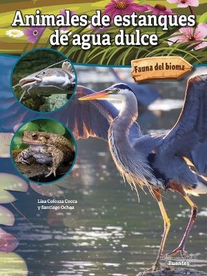 Animales de Estanques de Agua Dulce - Lisa Colozza Cocca