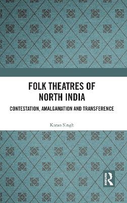 Folk Theatres of North India