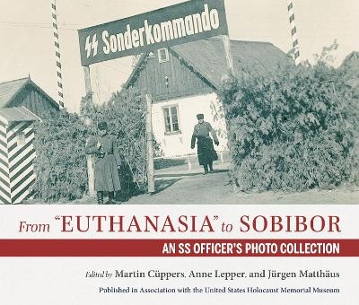 From "Euthanasia" to Sobibor - 