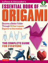 LaFosse & Alexander's Essential Book of Origami - Michael G. LaFosse, Richard L. Alexander
