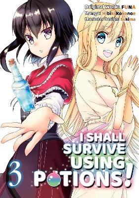 I Shall Survive Using Potions (Manga) Volume 3 -  Funa, Hiro Watanabe, Sukima Sukima