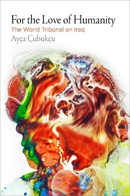 For the Love of Humanity - Ay&ccedil;a &Ccedil;ubuk&ccedil;u