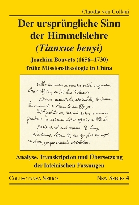 Der urspr&uuml;ngliche Sinn der Himmelslehre (Tianxue benyi) - Claudia von Collani