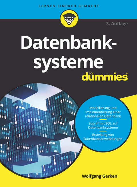Datenbanksysteme für Dummies - Wolfgang Gerken