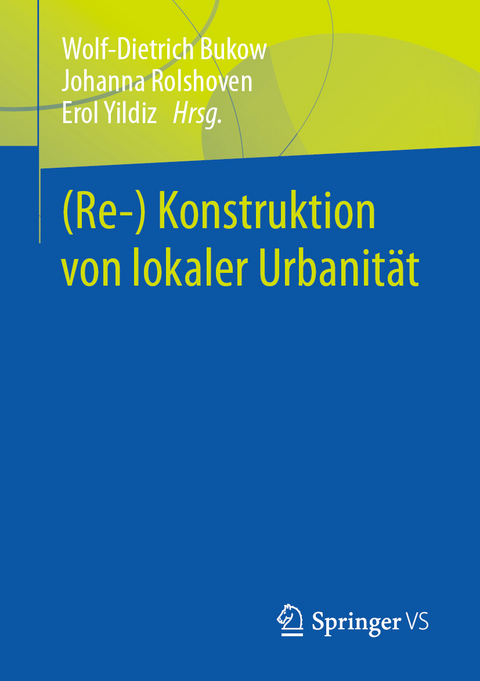 (Re-) Konstruktion von lokaler Urbanit&auml;t - 