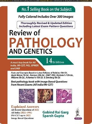 Review of Pathology and Genetics - Gobind Rai Garg, Sparsh Gupta