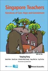 SINGAPORE TEACHERS: NARRATIVES OF CARE, HOPE AND COMMITMENT - Yanping Fang