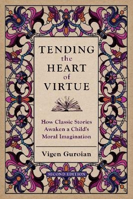 Tending the Heart of Virtue