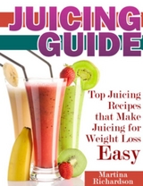 Juicing Guide - Martina Richardson