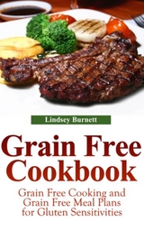 Grain Free Cookbook - Lindsey Burnett