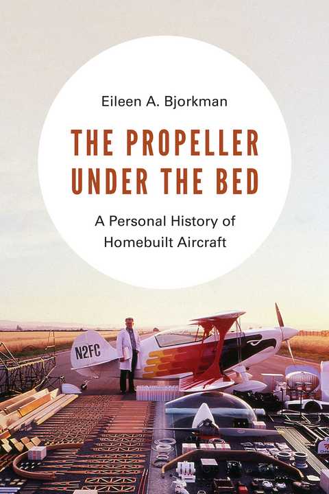 The Propeller under the Bed - Eileen A. Bjorkman