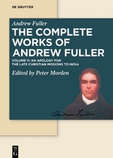 Apology for the Late Christian Missions to India - Andrew Fuller