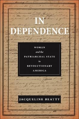 In Dependence - Jacqueline Beatty